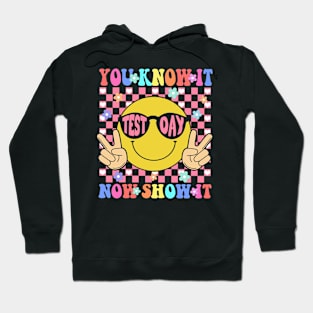 Groovy You Know It Now Show It Testing Day  Kids Funny Hoodie